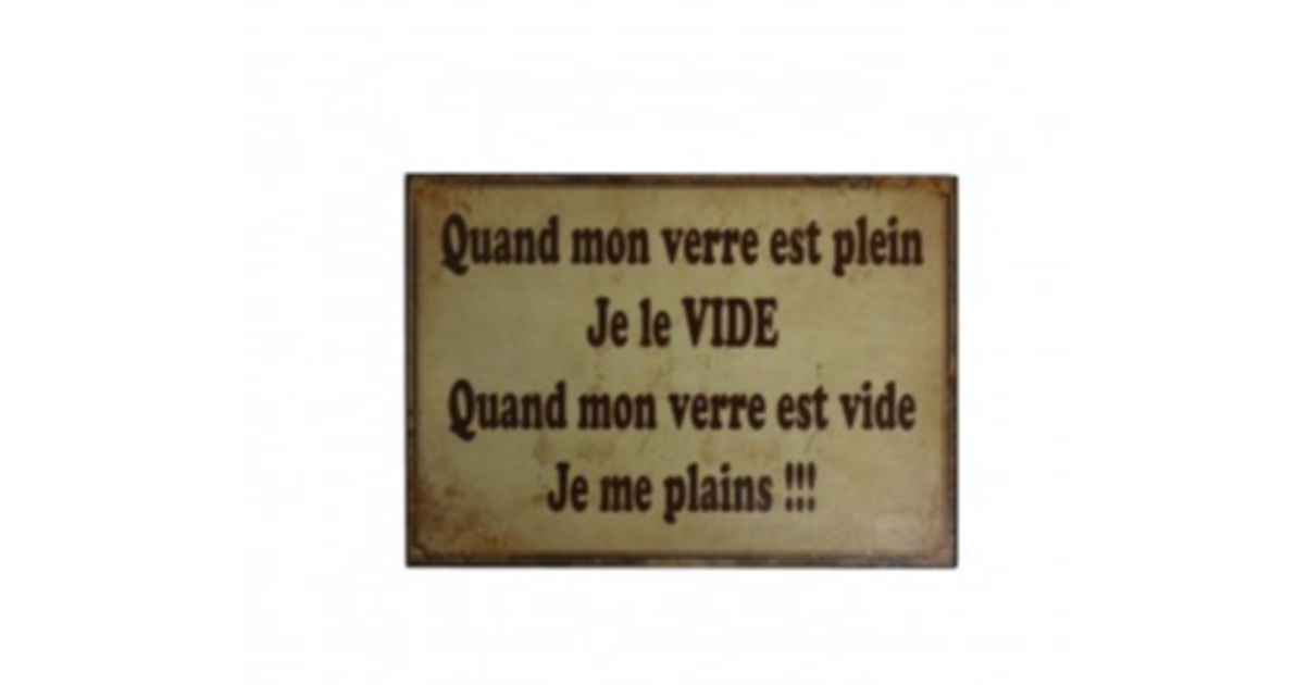 Plaque Vintage Quand Mon Verre Est Plein Plaques Metalbar And Humour Inexmob 